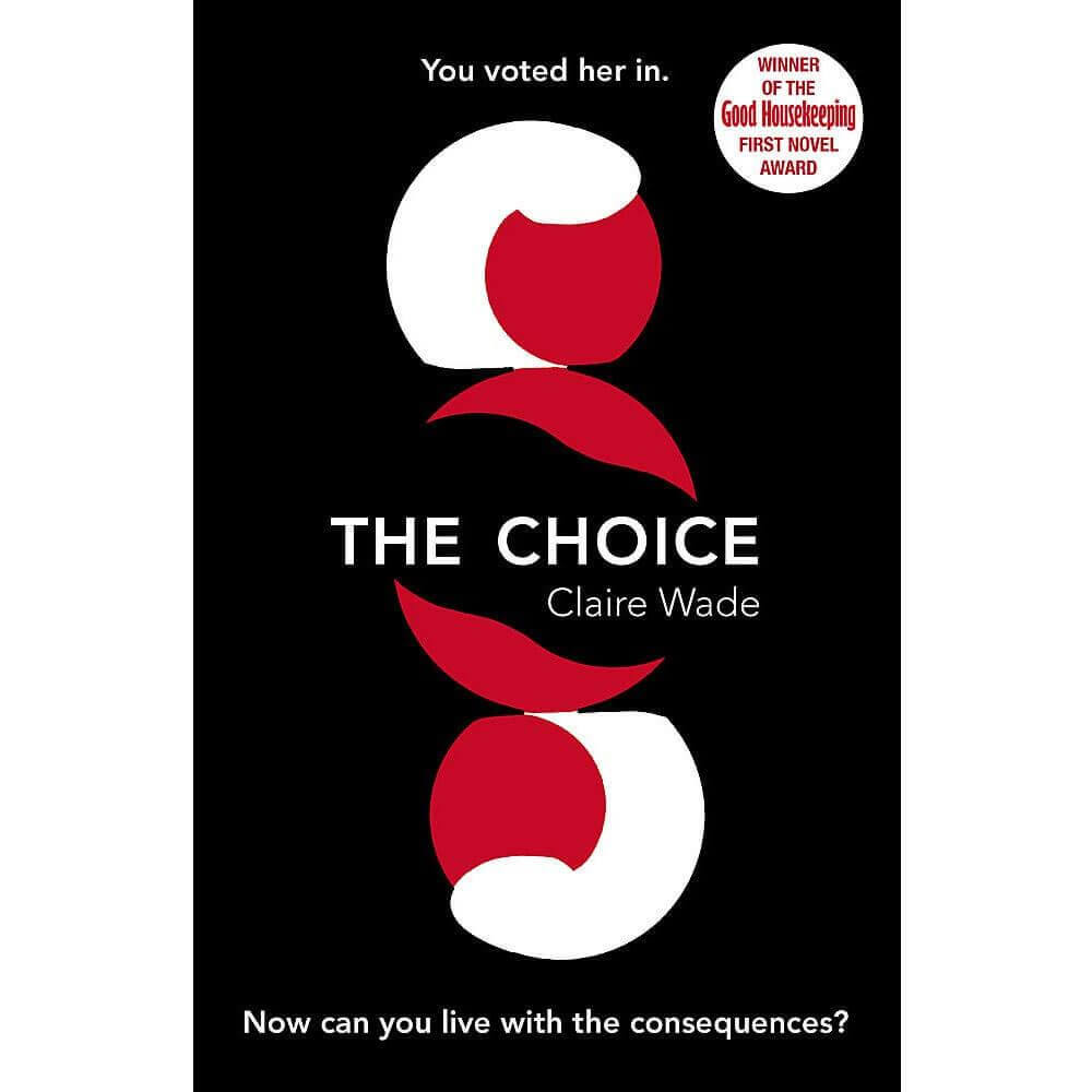 The Choice By Claire Wade (Paperback)